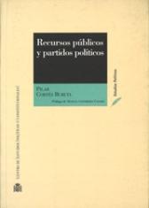 Recursos públicos y partidos políticos. Balance y perspectivas de reforma.