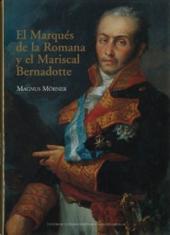 El Marqués de la Romana y el Mariscal Bernadotte. La epopeya singular de la división del Norte en Dinamarca (1808)