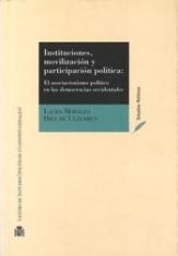 Instituciones, movilización y participación política. El asociacionismo político en las democracias occidentales