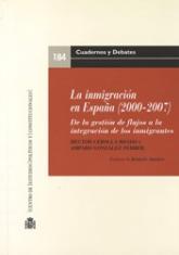 La inmigración en España (2000-2007). De la gestión de flujos a la integración de los inmigrantes