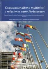 Constitucionalismo multinivel y relaciones entre Parlamentos. Parlamento europeo, Parlamentos nacionales y regionales con competencias legislativas