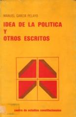 Idea de la política y otros escritos.