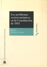 Los problemas socioeconómicos en la Constitución de 1931.