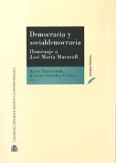 Democracia y socialdemocracia. Homenaje a José María Maravall