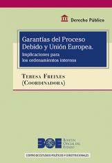 Garantías del proceso debido y Unión Europea. Implicaciones para los ordenamientos internos