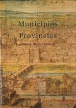 Municipios y provincias. Historia de la organización territorial española